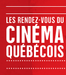 Rendez-vous cinéma québécois